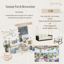 Load image into Gallery viewer, Customized  Porch Decorating | Custom Front Porch Decor | Online Patio Design Services

